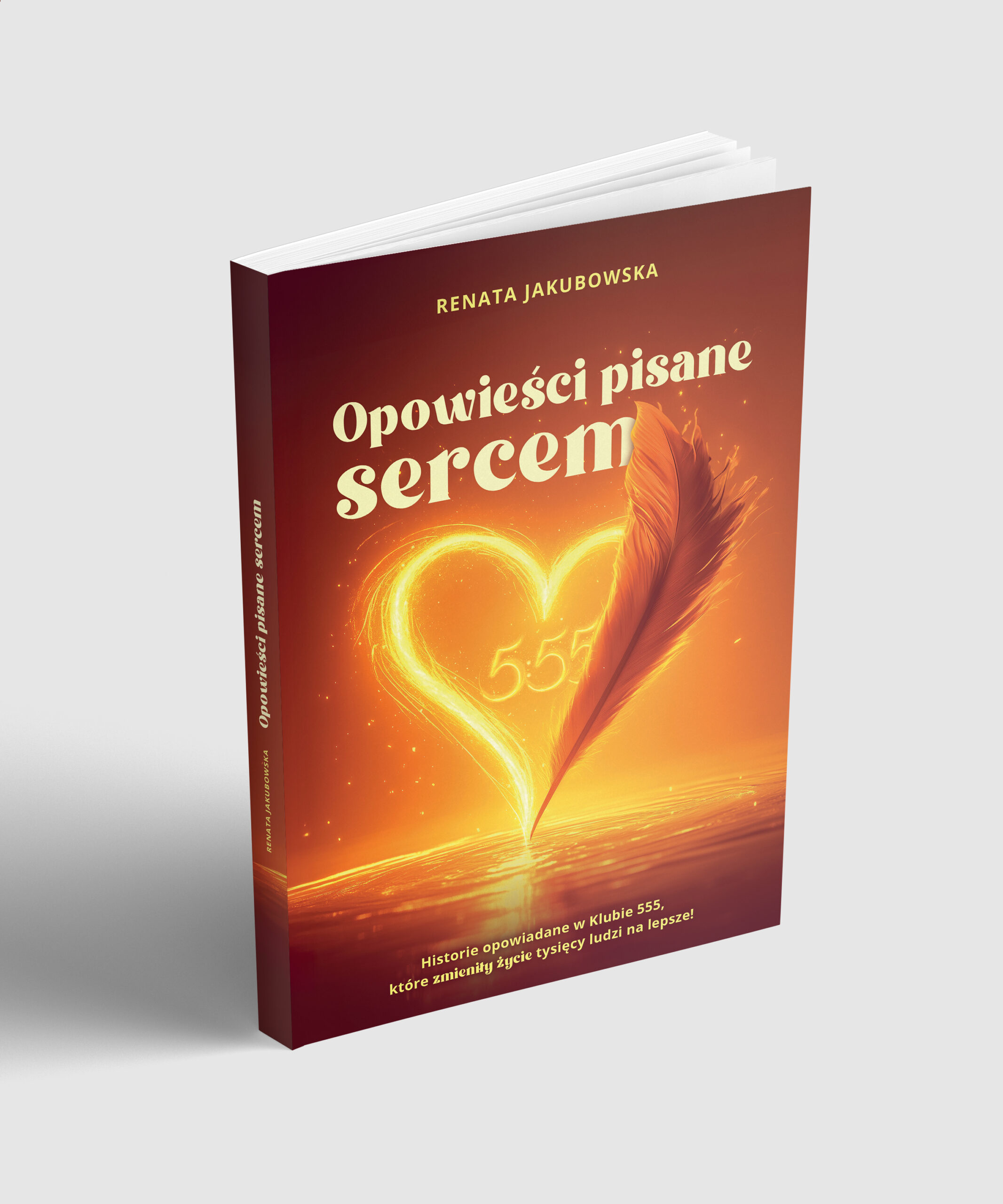 Opowieści pisane sercem Renata Jakubowska